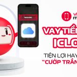 Vay tiền bằng iCloud