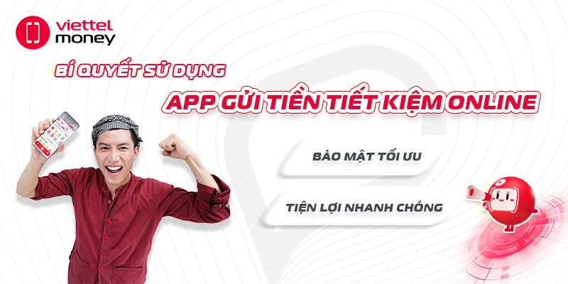 Bí quyết sử dụng app gửi tiền tiết kiệm online an toàn