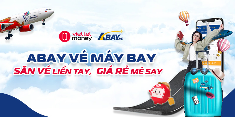 ABAY vé máy bay – Săn vé liền tay, giá rẻ mê say!