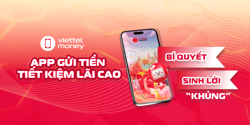 App gửi tiền tiết kiệm lãi cao – Bí quyết sinh lời “khủng”