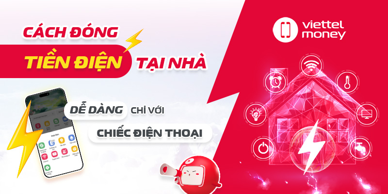 Cách đóng tiền điện tại nhà dễ dàng chỉ với chiếc điện thoại