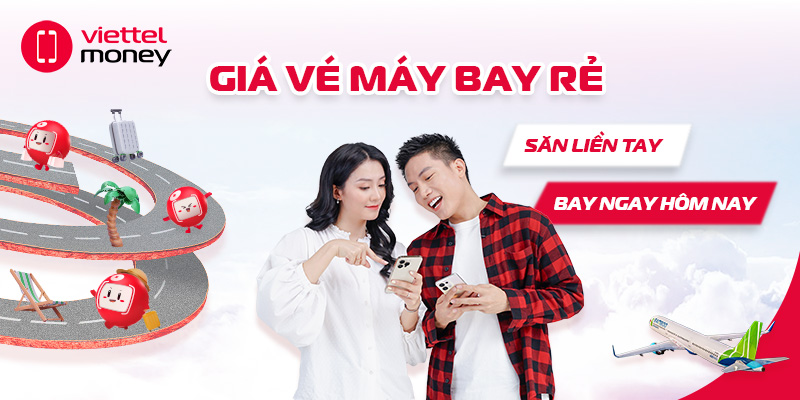 Giá vé máy bay rẻ – Săn liền tay, bay ngay hôm nay!