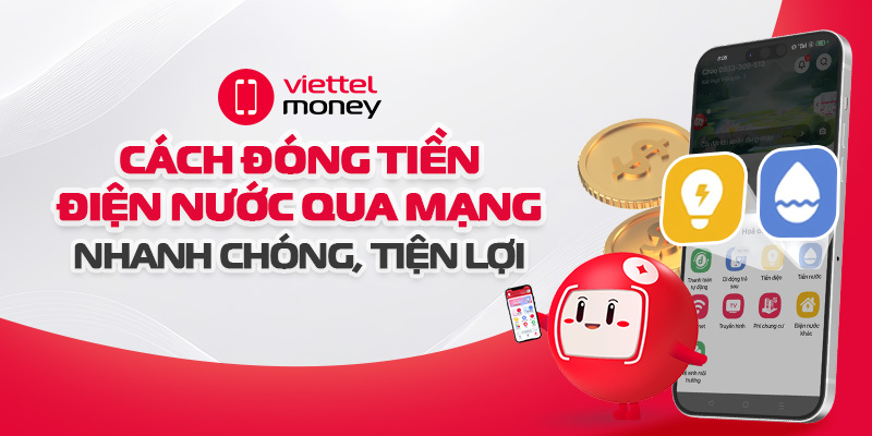 Cách đóng tiền điện nước qua mạng nhanh chóng, tiện lợi