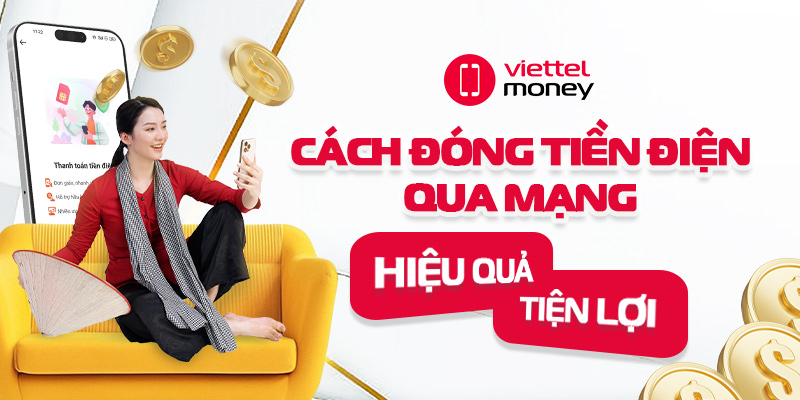 Hướng dẫn chi tiết cách đóng tiền điện qua mạng an toàn, nhanh chóng