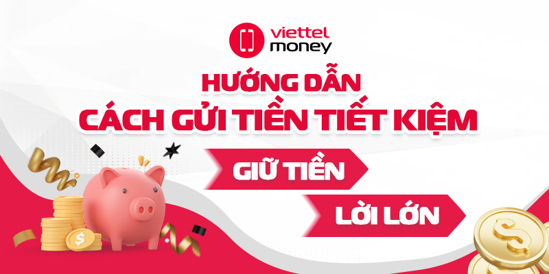 Hướng dẫn chi tiết cách gửi tiền tiết kiệm sinh lời an toàn