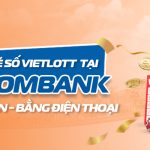 Mua vé số Vietlott tại Sacombank