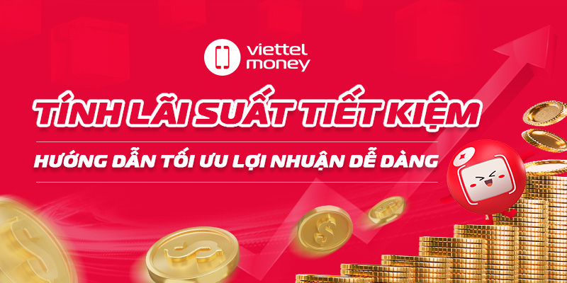Hướng dẫn chi tiết cách tính lãi suất tiết kiệm hiệu quả nhất