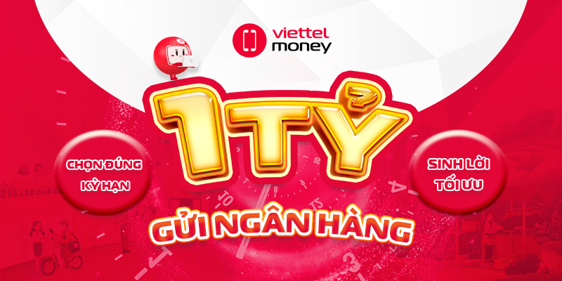 Có 1 tỷ nên gửi ngân hàng thế nào để sinh lời tối ưu?