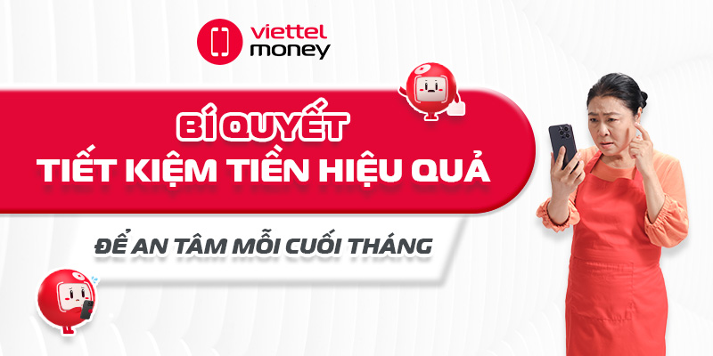 Bí quyết tiết kiệm tiền hiệu quả để an tâm mỗi cuối tháng