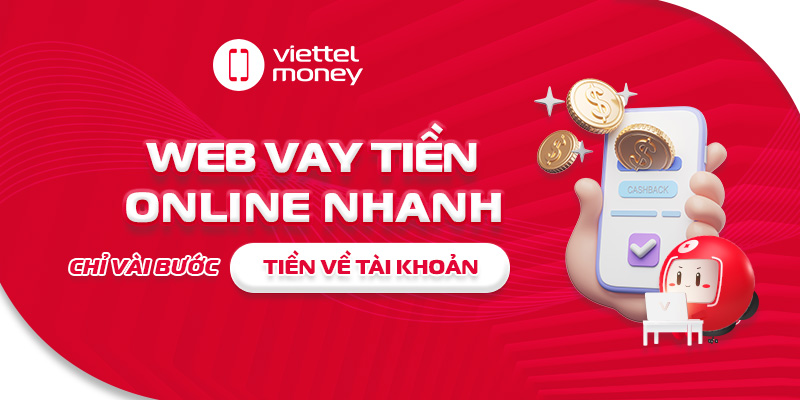Web vay tiền online nhanh: Chỉ vài bước tiền về tài khoản