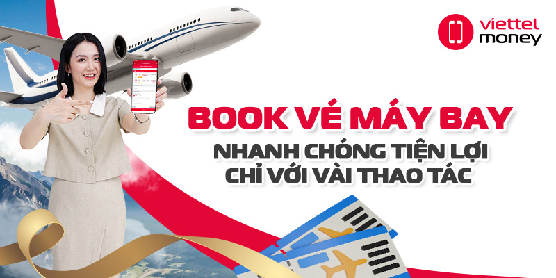 Book vé máy bay nhanh chóng, tiện lợi chỉ với vài thao tác