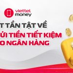 cách gửi tiền tiết kiệm vào ngân hàng