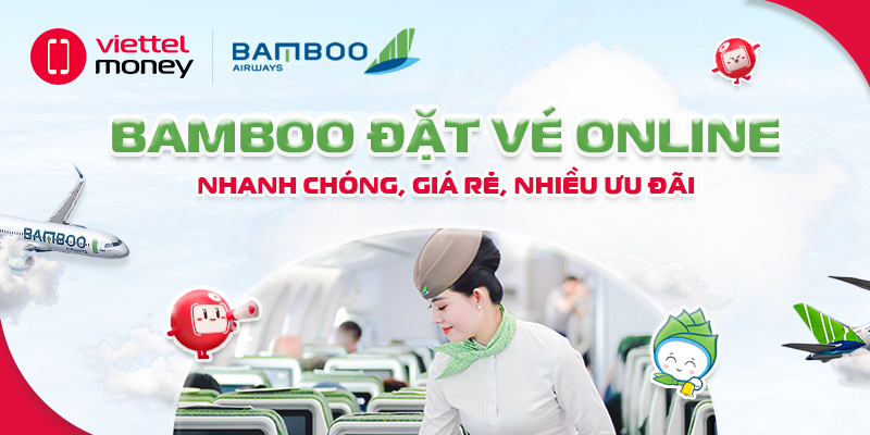 Bamboo đặt vé online – Nhanh chóng, giá rẻ, nhiều ưu đãi