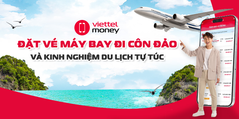 Đặt vé máy bay đi Côn Đảo và kinh nghiệm du lịch tự túc