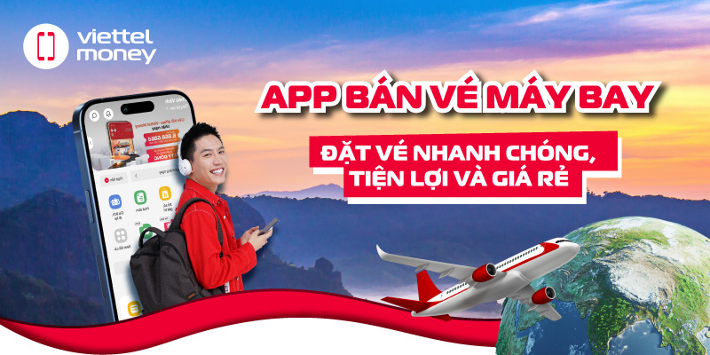 App bán vé máy bay – Đặt vé nhanh chóng, tiện lợi và giá rẻ