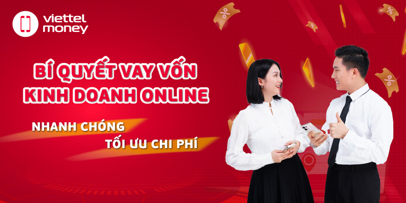 Bí quyết vay vốn kinh doanh online – Nhanh chóng, tối ưu chi phí