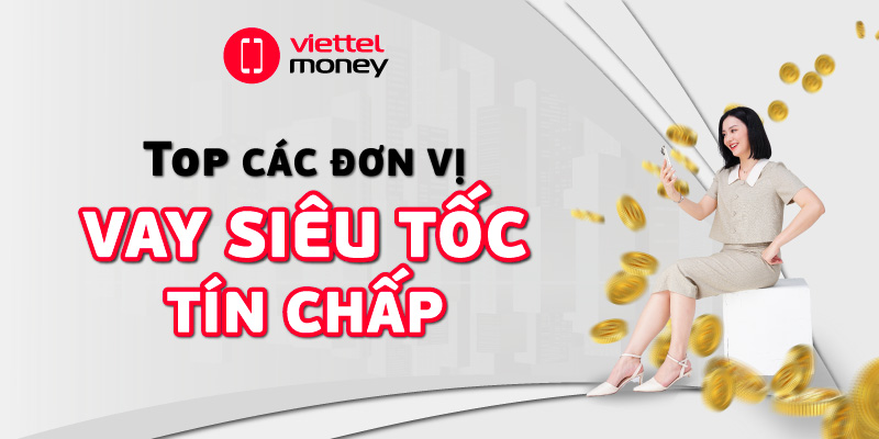 vay siêu tốc tín chấp