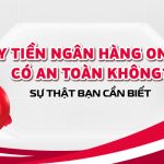 Vay tiền ngân hàng online
