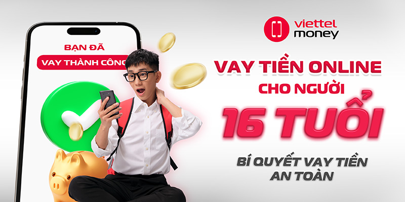 vay tiền online cho người 16 tuổi