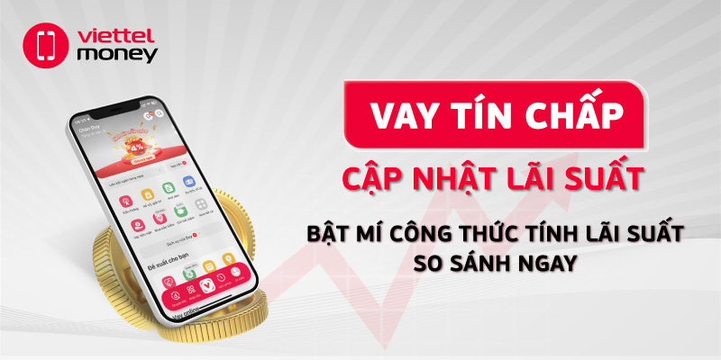 Vay tín chấp là gì? Cập nhật lãi suất vay tín chấp