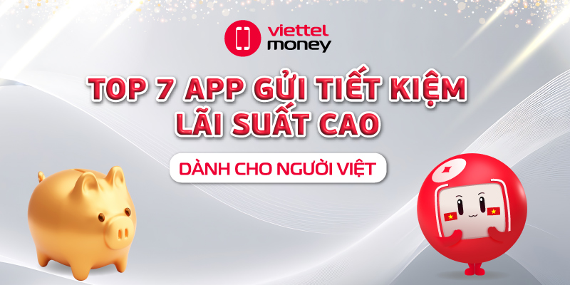 app gửi tiết kiệm lãi suất cao