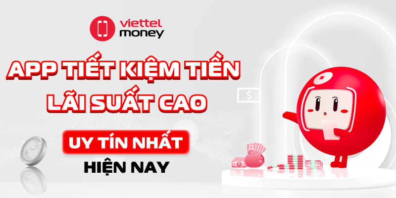 App tiết kiệm tiền lãi suất cao