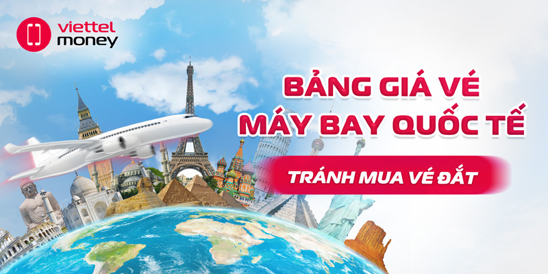 bảng giá vé máy bay quốc tế