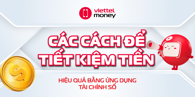 các cách để tiết kiệm tiền hiệu quả