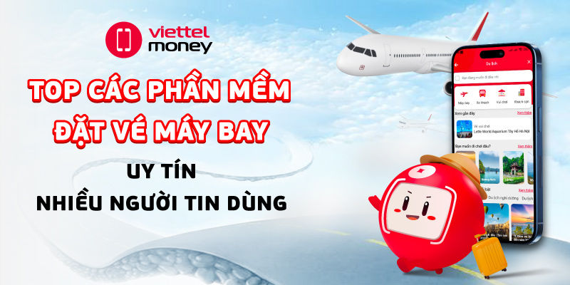 các phần mềm đặt vé máy bay