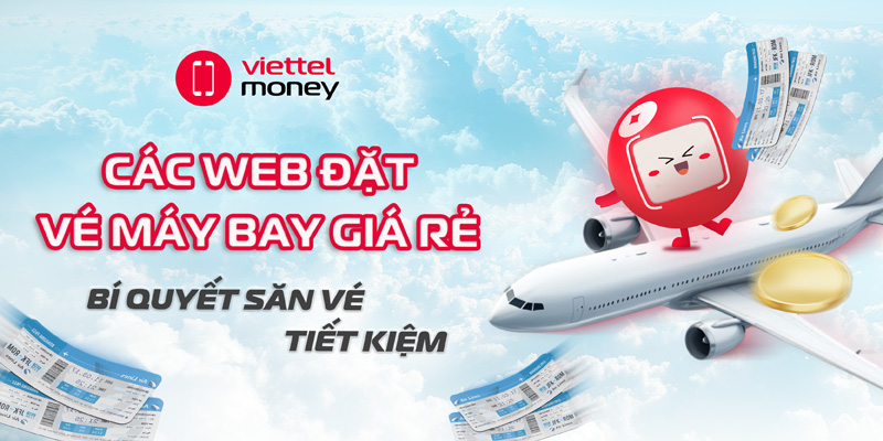 các web đặt vé máy bay giá rẻ
