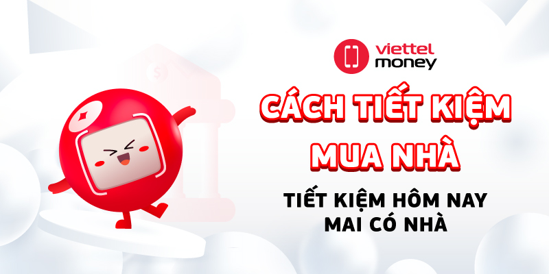 cách tiết kiệm mua nhà