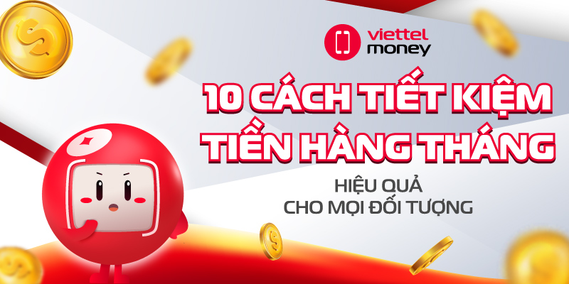 cách tiết kiệm hàng tháng