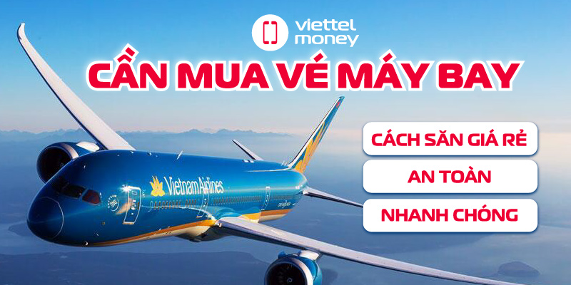 cần mua vé máy bay