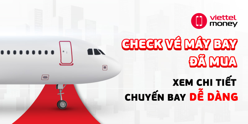 check vé máy bay đã mua