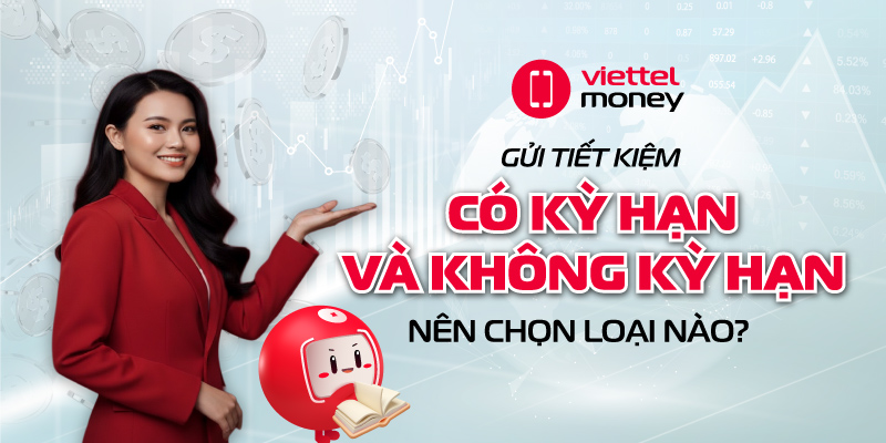 có kỳ hạn và không kỳ hạn