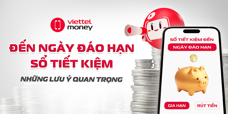 đến ngày đáo hạn sổ tiết kiệm