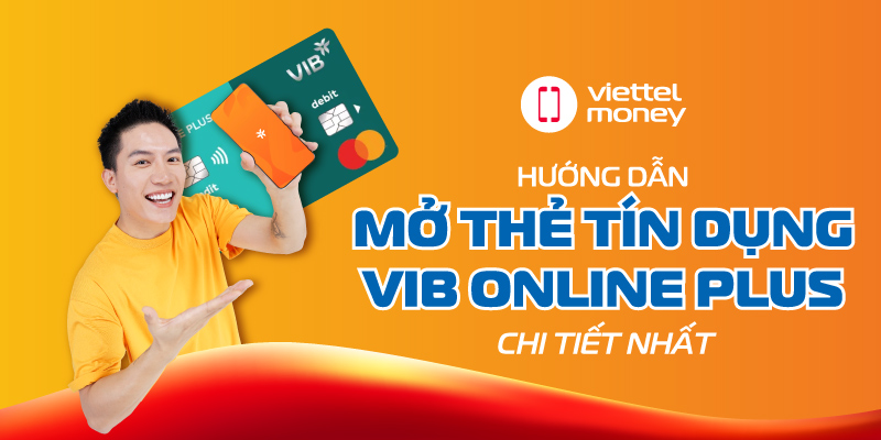 Mở thẻ tín dụng VIB online plus