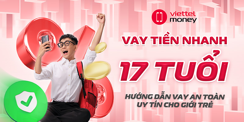 vay tiền 17 tuổi