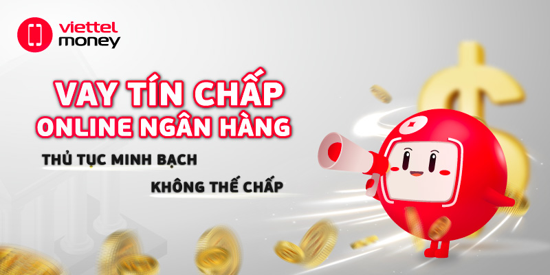vay tín chấp online ngân hàng