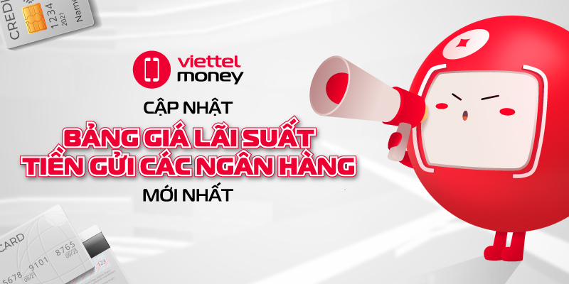 bảng giá lãi suất tiền gửi các ngân hàng