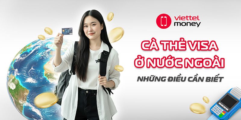 cà thẻ visa ở nước ngoài
