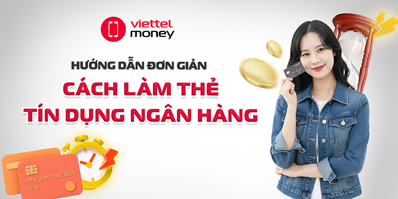 cách làm thẻ tín dụng ngân hàng
