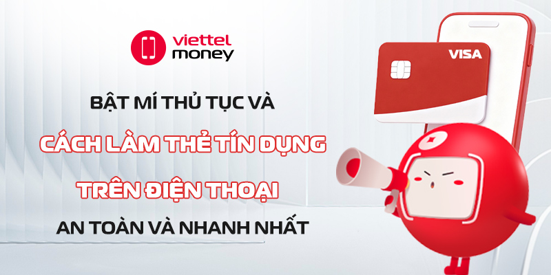 cách làm thẻ tín dụng trên điện thoại