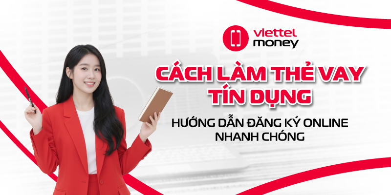 cách làm thẻ vay tín dụng