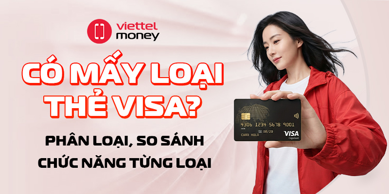 có mấy loại thẻ visa