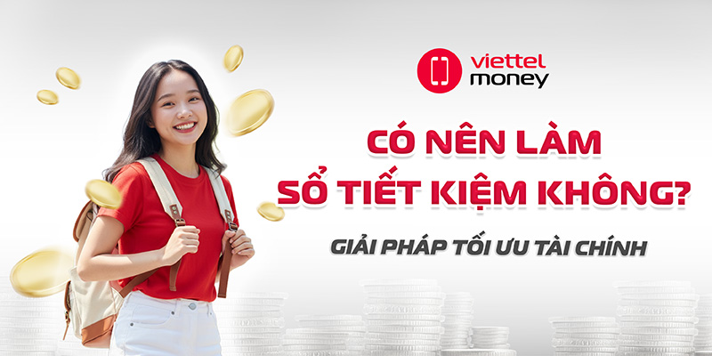 có nên làm sổ tiết kiệm không