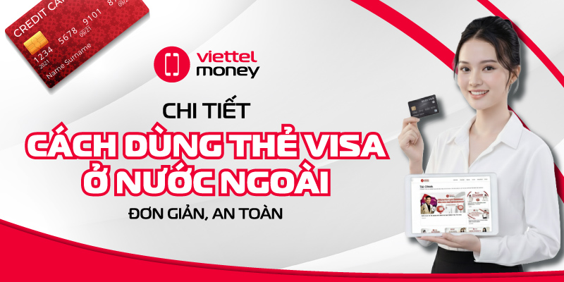 dùng thẻ visa ở nước ngoài