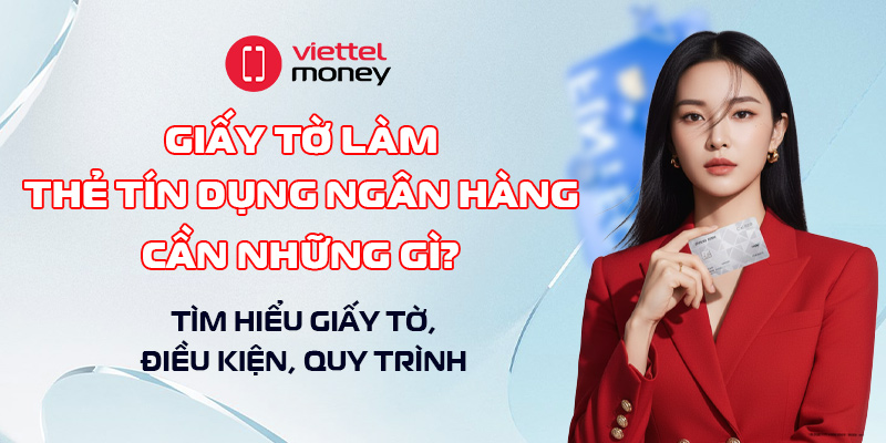 giấy tờ làm thẻ tín dụng