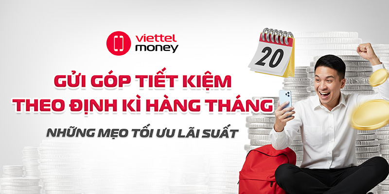 gửi góp tiết kiệm theo định kỳ hàng tháng