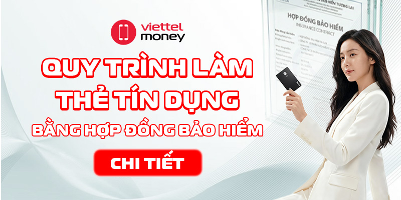 Làm thẻ tín dụng bằng hợp đồng bảo hiểm